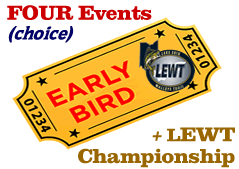 LEWT Early Bird - FOUR Events + Championship